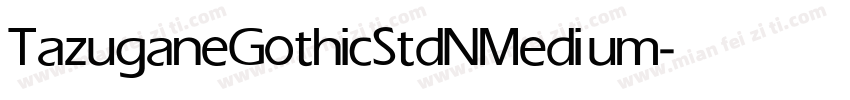 TazuganeGothicStdN Medium字体转换